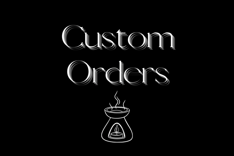 Custom Orders